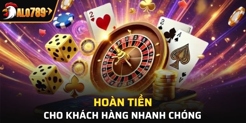 Hoàn tiền cho khách hàng nhanh chóng
