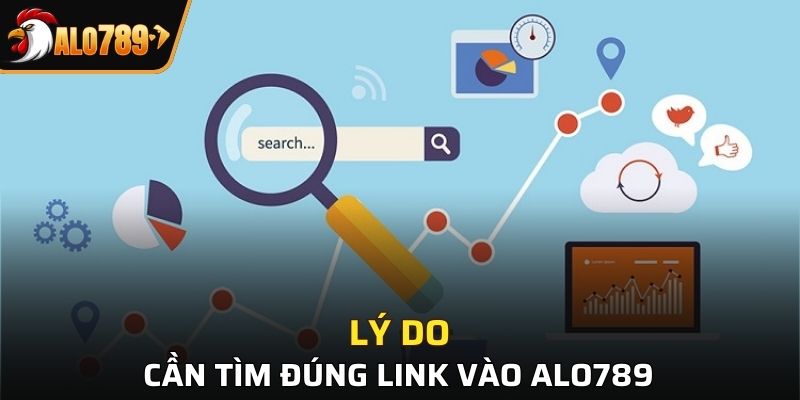 Các lý do nên chọn đúng link vào nhà cái Alo789