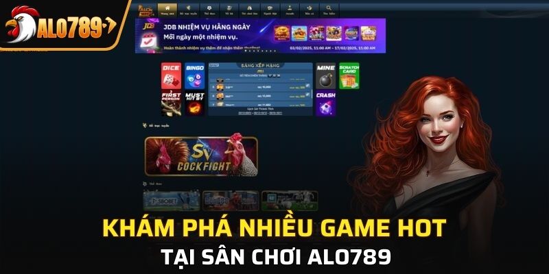 Khám phá nhiều game hot tại sân chơi Alo789